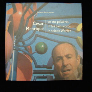 Cesar Manrique "In his own words" - F.G. Aguilera (ger/engl/spain)