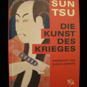 Sun Tsu / Die Kunst des Krieges - K.Leibnitz (german)