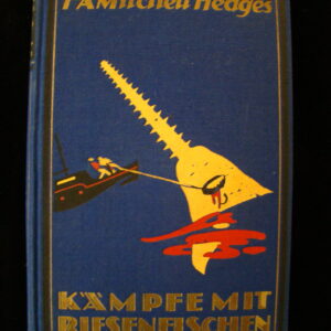 Kämpfe mit Riesenfischen - F.A. Mitchell-Hedges (german) HC