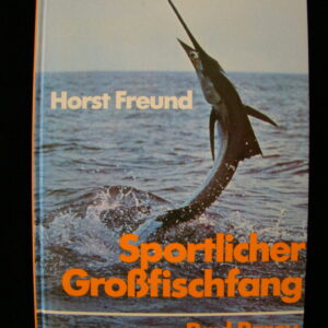 Sportlicher Grossfischfang - H. Freund / Parey (german) HC