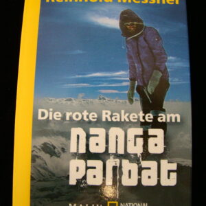 Die rote Rakete am Nanga Parbat - R.Messner (german) Malik NG