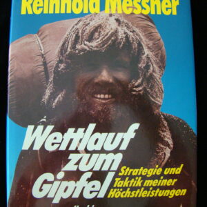Wettlauf zum Gipfel - R.Messner (german) Herbig HC