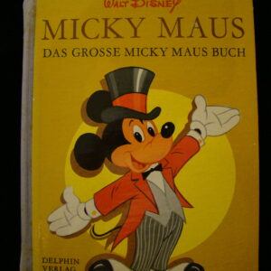 Das grosse Micky Maus Buch - W.Disney / delphin (german) HC