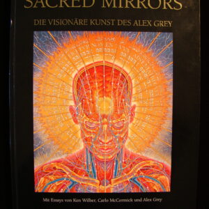 -Sacred Mirrors- Die visionäre Kunst des Alex Grey /  2001 (german) HC