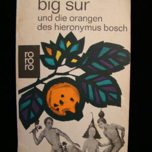 BIG SUR - H.Miller Orangen des Hieronymus Bosch rororo (german) SC