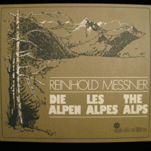 DIE ALPEN Les Alpes The Alps (3-ling.) - R.Messner / Sigloch Edt. HC