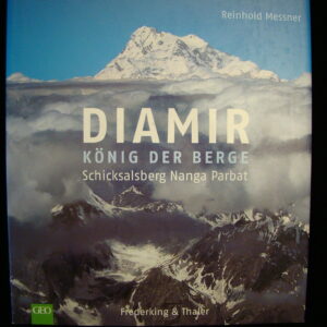 DIAMIR Nanga Parbat König der Berge - R.Messner GEO