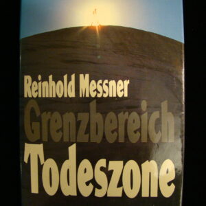 GRENZBEREICH Todeszone / R.Messner K&W HC