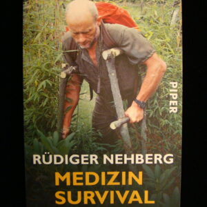 Medizin SURVIVAL - Rüdiger NEHBERG / Piper (german) SC