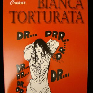 Bianca Torturata / Guido Crepax (italian)