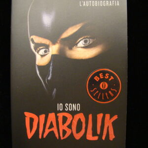 DIABOLIK L'Autobiografia Io sono Diabolik / Mondadori - Giussani - Limited (italian)
