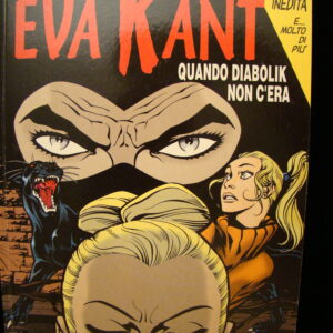 Il Grande DIABOLIK "Eva Kant" Quando Diabolik non c'era / Giussani - Limited (italian)