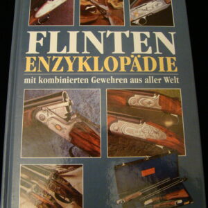 Die Flinten Enzyklopädie /  Kombinierte Gewehre (german)