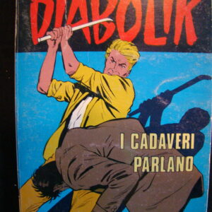DIABOLIK single classic "I Cadaveri parlano" (italian)